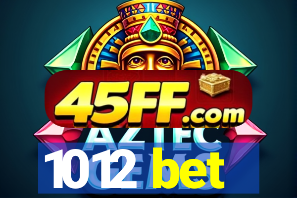 1012 bet